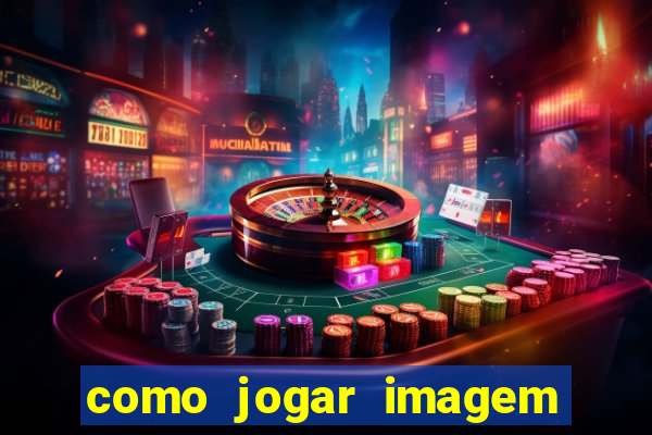 como jogar imagem no google para pesquisa